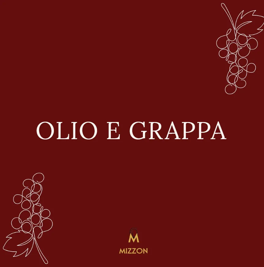 Cantina Mizzon, Olio e Grappa